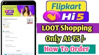 Flipkart Shopsy New Offer Hi 5 Loot Shopping 5 rs How To Order Claim With FREE Delivery Hi5