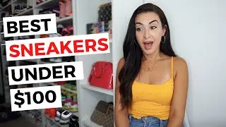 TOP 11 Best Sneakers Under $100 in 2020