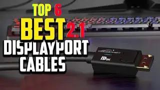 🔝Top 6 Best DisplayPort 2.1 Cables in 2025 🔥 | 4K 240Hz, 8K, 16K Gaming & Pro Setup Must-Haves!