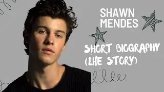Shawn Mendes - Biography -Life Story