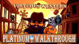 Virtuous Western Platinum Walkthrough  | Trophy & Achievement Guide - Crossbuy PS4/PS5