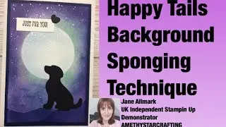Starry Night Sky  Background technique using Stampin Up Happy Tails