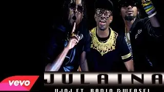 Julaina-VjOj Ft. Radio & Weasel(official HD Video)
