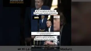 La capture de Nicolas Maduro par l'arm&eacute;e am&eacute;ricaine.