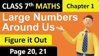 Class 7 Maths | Figure it Out | Page 20, 21 | Chapter 1 | Large Numbers Around Us | Part 23 | NCERT