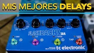 Mi Configuraci&oacute;n de Dalays | Flashback x4 - Tc Electronics► Sebastian Mora