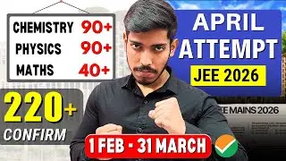 JEE 2026: APRIL Attempt Strategy to Score 220+ 🔥| NIT Seat in NEXT 60 Days  #jee #iit