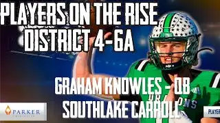 Players on the Rise - 4-6A | Texas High School Football 2023