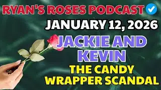 Ryan’s Roses – January 12, 2026 | Sabrina and Tony – The Shocking Candy Wrapper Incident