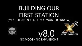 X4 8.0   BUILDING OUR FIRST TRADING STATION (with timestamps)