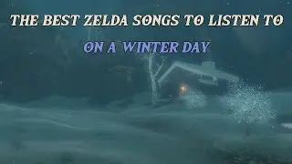 Zelda Songs to Listen to on a Winter Day