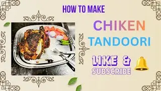 🐓🌹 Chicken Tandoori Recipe || चिकन तंदूरी ओवन और गैस रेसिपी || Tandoori Chicken|| Shahinakitchen 