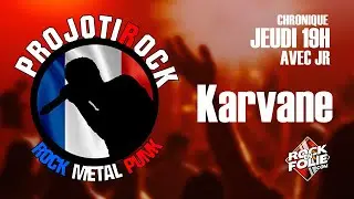 Decouverte Rock 2021 ! Karvane (Rock fran&ccedil;ais) (Annecy)