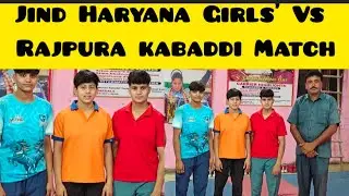 Girls Rajpura Vs Jind Haryana kabaddi Match 