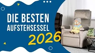 Diese 5 Aufstehsessel musst du 2026 kennen | Die besten Aufstehsessel im Test