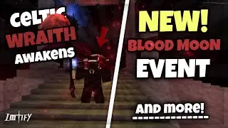 CELTIC WRAITH AWAKENS! | Blood Moon Event | Ultimate Guide (Lootify Roblox)