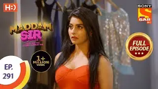 Maddam Sir - मैड्डम सर - Ep 291 - Full Episode - 7th September  2021