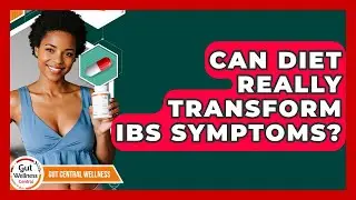 Can Diet Really Transform IBS Symptoms? - Gut Wellness Central