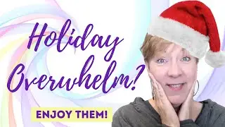 Meditation for Holiday Overwhelm