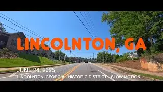 LINCOLNTON, GEORGIA - JUNE 24, 2025 - HISTORIC DISTRICT - SLOW MOTION