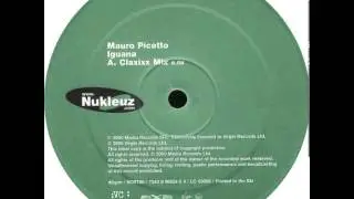 Mauro Picotto - Iguana (Claxixx Mix)