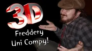 3D Freddery Uni Compy!
