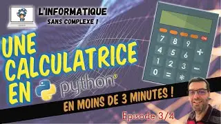 Une calculatrice en Python® (3/4)