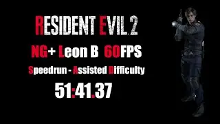 [PB] Resident Evil 2: REmake Speedrun - NG+, Leon B, 60fps, Assisted [51:41.37]