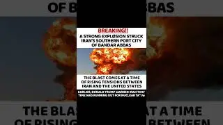 A stronger Explosion Struck Iran's Southern Port City Of Bandar Abbas #breakingnews #irannews#shorts