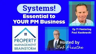 Full Episode: Property Management Systemization Ft. Paul Kankowski