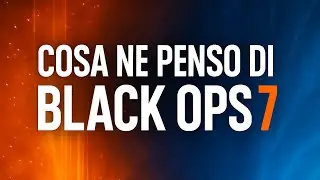 COSA NE PENSO DI BLACK OPS 7?!&hellip;