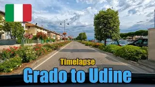 Driving from Grado 🇮🇹 to Udine 🇮🇹 | 4k Driving Timelapse
