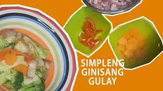 GINISANG GULAY I MASARAP AT MURANG LUTONG GULAY I SIMPLENG LUTONG GULAY