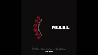 PEARL - Machinations ~ [Tar Hallow]