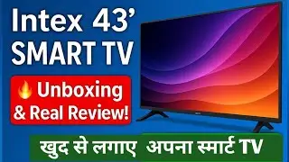 INTEX 43 Inch Smart TV Installation | Step by Step Full Guide&rdquo;