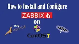 How to Install and Configure Zabbix 4x on CentOS 7 | Zabbix 4 | MariaDB 10 | PHP 7