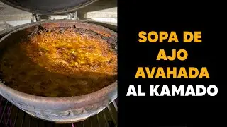 🔥 SOPA DE AJO AVAHADA AL KAMADO | El Camino del Fuego