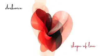 Darkvoice | Shape of Love (extended version)