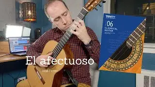 El afectuoso (Jos&eacute; Ferrer) | Trinity College London Classical Guitar Grade 6