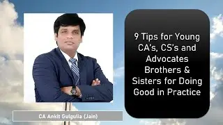 How to be Successful in Practice for Young CA, CS & Advocates