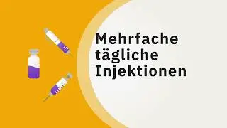 Mehrfache t&auml;gliche Injektionen