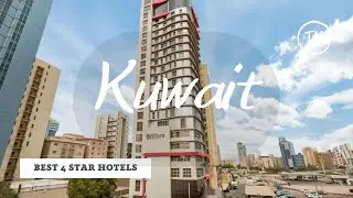 Top 10 hotels in Kuwait: best 4 star hotels