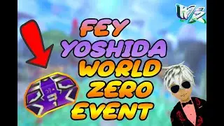 ROBLOX METAVERSE FEY YOSHIDA WORLD ZERO EVENT [ROBLOX]