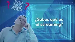 &iquest;Sabes qu&eacute; es streaming?