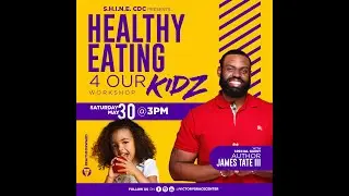 Healthy Eating 4 Our Kidz Workshop w/ Author James Tate III