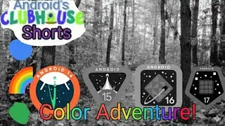 Android's Clubhouse Shorts Eighth Full Episode! | Color Adventure!