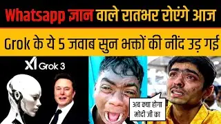 Grok AI Top 5 Replies On WhatsApp Gyan Andhbhakt Will Cry After Seen This