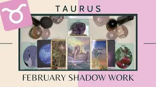 TAURUS ♉️ ✨FEB 2022 Shadow Work | HEALING YOUR RELATIONSHIP! #shadowwork #tarotreading