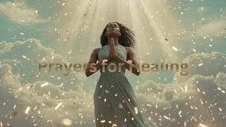 Prayer for Healing Sickness and Tormenting Thoughts | Divine Intervention