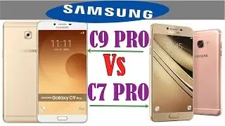 Galaxy C7 pro VS Galaxy C9 pro..See video and which one to buy..